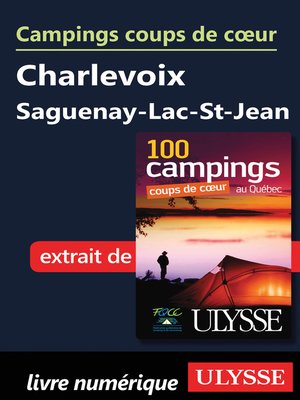cover image of Campings coups de cœur Charlevoix Saguenay-Lac-St-Jean